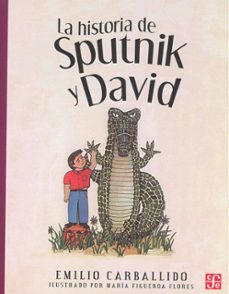 la historia de sputnik y david-9789681647964