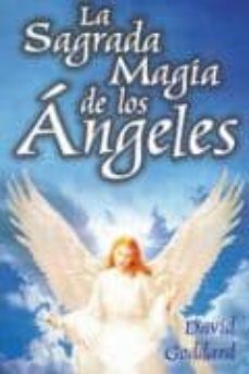 la sagrada magia de los angeles-david goddard-9789706664464