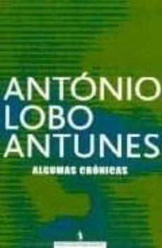 algumas cronicas-antonio lobo antunes-9789722021364