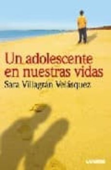 un adolescente en nuestras vidas-sara villagran velasquez-9789870006664