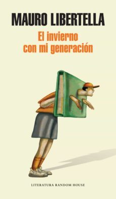el invierno con mi generacion (ebook)-mauro libertella-9789873650864
