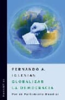 globalizar la democracia: por un parlamento mundial-9789875000964