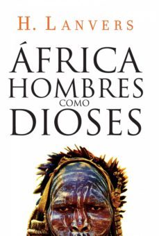 africa. hombres como dioses (serie africa) (ebook)-hernan lanvers-9789875668164