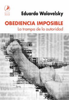 obediencia imposible (ebook)-eduardo wolovelsky-9789875997264