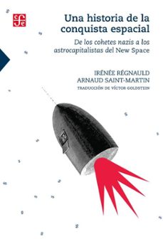 una historia de la conquista espacial (ebook)-irénée régnauld-arnaud saint-martin-9789877196764