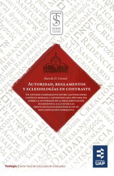autoridad, reglamentos y eclesiologias en contraste (ebook)-marcelo daniel coronel-9789877651164