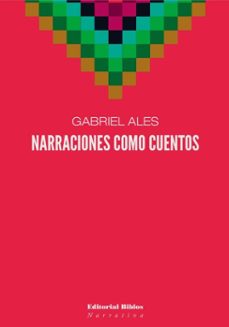 narraciones como cuentos (ebook)-gabriel ales-9789878146164