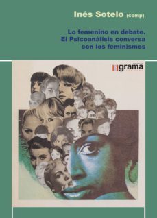 lo femenino en debate (ebook)-gloria aksman-patricio alvarez bayon-carolina barrionuevo-9789878372464