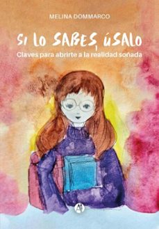 si lo sabes, usalo (ebook)-melina dommarco-9789878762364