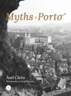 myths of porto-joel cleto-9789895549764