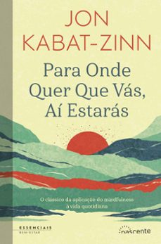 para onde quer que vás, aí estarás (ebook)-jon kabat zinn-9789896239664