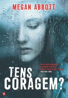 tens coragem? (ebook)-megan abbott-9789896379964