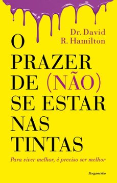 o prazer de (no) se estar nas tintas-david r. hamilton-9789896879464