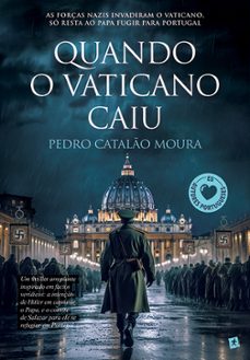 quando o vaticano caiu-pedro catalao moura-9789897735264
