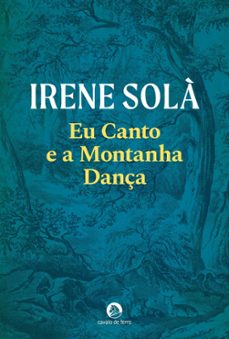 eu canto e a montanha dança (ebook)-irene sola saez-9789897879364