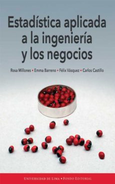 estadistica aplicada a la ingenieria y los negocios (ebook)-rosa millones-emma barreno-felix vasquez-9789972453564