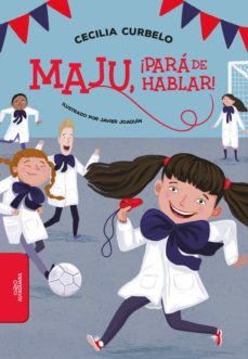 maju, ¡para de hablar! (ebook)-cecilia curbelo-9789974903364