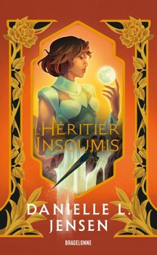 le pont des tempetes, t3 : l'heritier insoumis (ebook)-danielle l. jensen-9791028117764