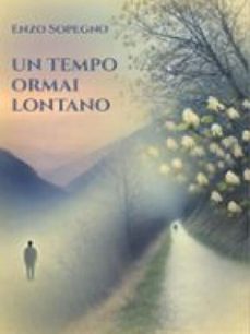 un tempo ormai lontano (ebook)-9791222770864