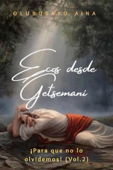 ecos desde getsemani (ebook)-olubusayo aina-9791223950364