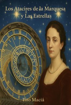los atacires de la marquesa y las estrellas (ebook)-tito maciá-9791223996164