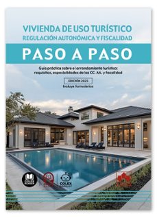 vivienda de uso turistico. regulacion autonomica y fiscalidad. pa so a paso-9791370112264