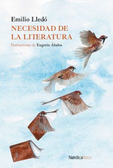 necesidad de la literatura (ebook)-emilio lledo-9791387563264