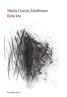 esta ira (ebook)-maria garcia zambrano-9791387604264