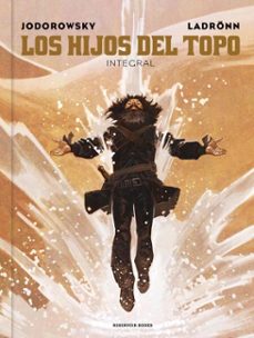 los hijos del topo (edicion integral) (ebook)-alejandro jodorowsky-9791387740764