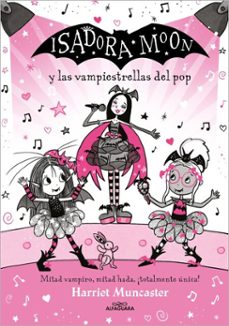 grandes historias de isadora moon 8 - isadora moon y las vampiestrellas del pop (ebook)-harriet muncaster-9791387741464