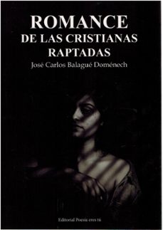 romance de las cristianas raptadas-jose carlos balague domenech-9791387806064