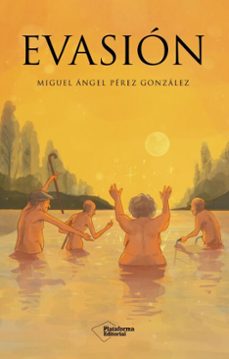 evasión (ebook)-miguel ángel pérez gonzález-9791387813864