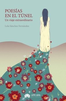 poesias en el tunel-lola sanchez fernandez-9791387838164