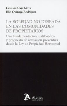 la soledad no deseada en las comunidades de propietarios:-cristina caja moya-9791388096464