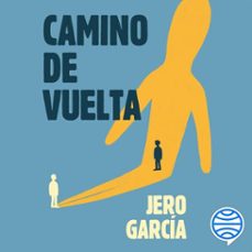 camino de vuelta (audiolibro)-jero garcia-9791388279164