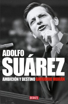 adolfo suárez-gregorio moran-9791388387364