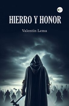 hierro y honor-valentin lema-9791399048964