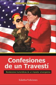 confesiones de un travestí-gilberto gonzalez-9791399177664
