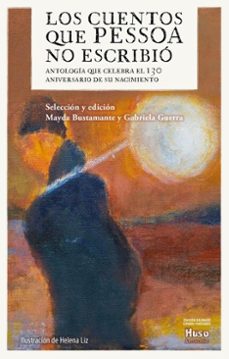 los cuentos que pessoa no escribio (ebook)-fernando pessoa-mayda bustamante-gabriela guerra-9791399181364