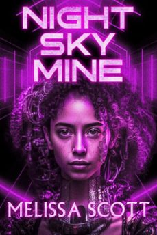night sky mine (ebook)-melissa scott-9798215499764