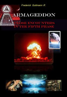 armagedon, encuentros cercanos en la quinta fase (ebook)-frederick guttmann-9798224892464