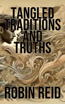 tangled traditions and truths (ebook)-robin reid-9798227170064