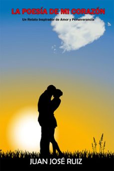 la poesia de mi corazon (ebook)-juan jose ruiz-9798227901064