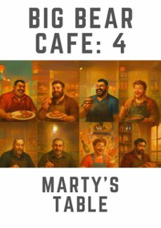 big bear cafe 4: martys table (ebook)-jonesyinc write-chris jones-9798231640164