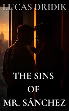the sins of mr. sanchez: book 1 (ebook)-lucas dridik-9798232188764
