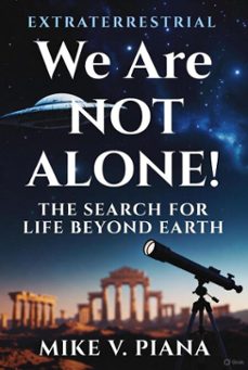 we are not alone (ebook)-mike v. piana-9798232199364