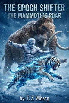 the mammoth's roar (ebook)-t.z. wiberg-9798233020964