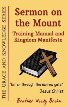 sermon on the mount: training manual and kingdom manifesto (ebook)-woody brohm-9798233223464