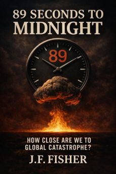 89 seconds to midnight (ebook)-j.f. fisher-9798233432064