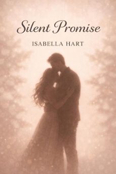 silent promise (ebook)-isabella hart-9798233886164